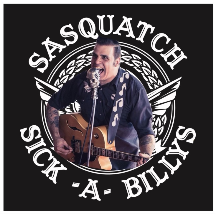 Sasquatch and the Sick-A-Billys